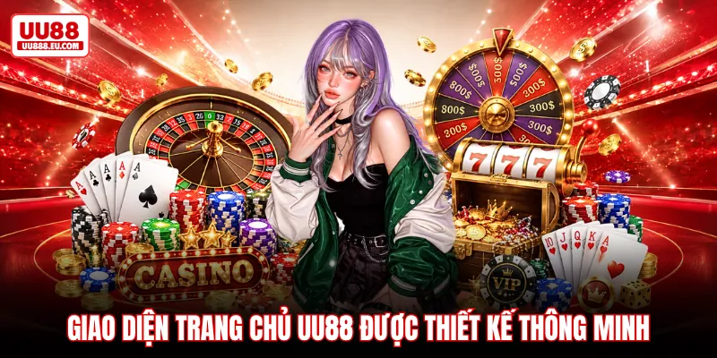 Giao diện trang chủ UU88 được thiết kế thông minh